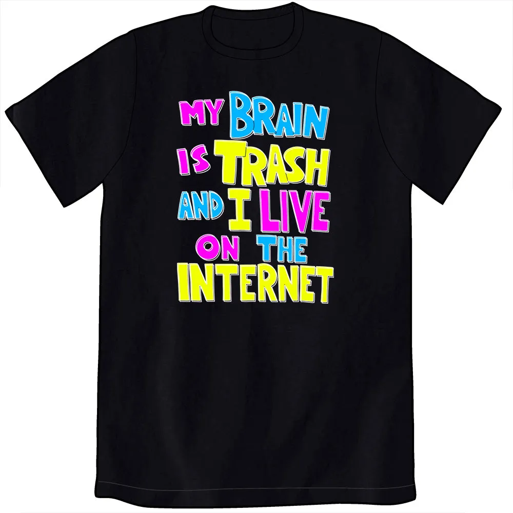 My Brain is Trash Shirt